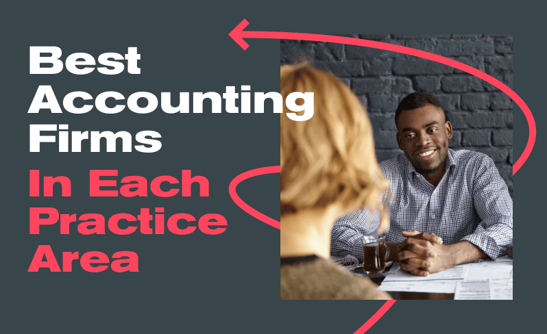 Best Accounting Firms in Each Practice Area